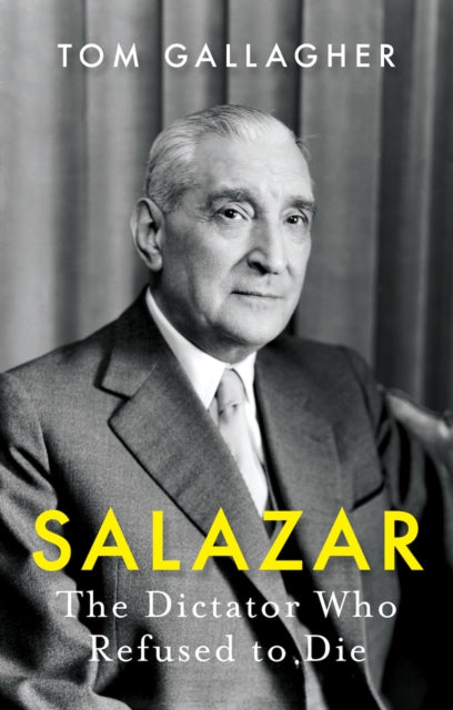 Book cover of: Salazar. By: Tom Gallagher