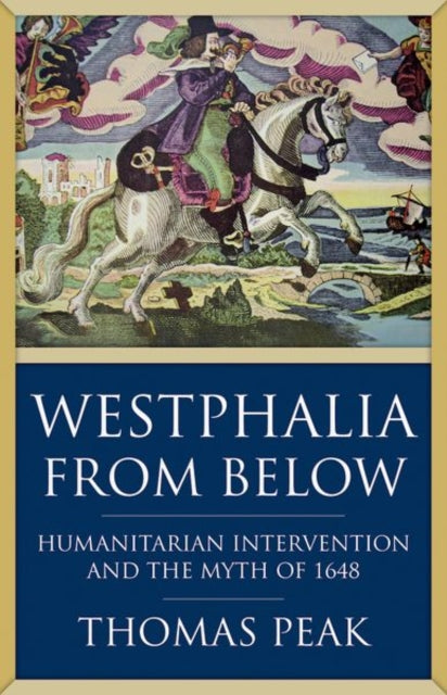 Book cover of: Westphalia From Below. By: Thomas Peak