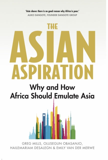Book cover of: Asian Aspiration. By: Greg Mills