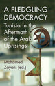 Book cover of: Fledgling Democracy. By: Mohamed Zayani