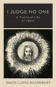 Book cover of: I Judge No One. By: David Lloyd Dusenbury