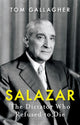 Book cover of: Salazar. By: Tom Gallagher