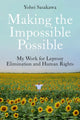Book cover of: Making the Impossible Possible. By: Yohei Sasakawa