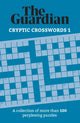 Guardian Cryptic Crosswords 1, A collection of more than 100 perplexing puzzles 9781787396920 Guardian