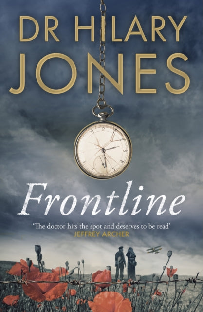 Frontline, The sweeping WWI drama that 'deserves to be read' - Jeffrey Archer 9781787397521 Hilary Jones
