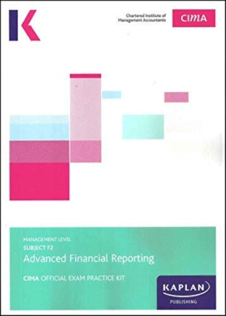 Book cover of: F2 ADVANCED FINANCIAL REPORTING - EXAM PRACTICE KIT