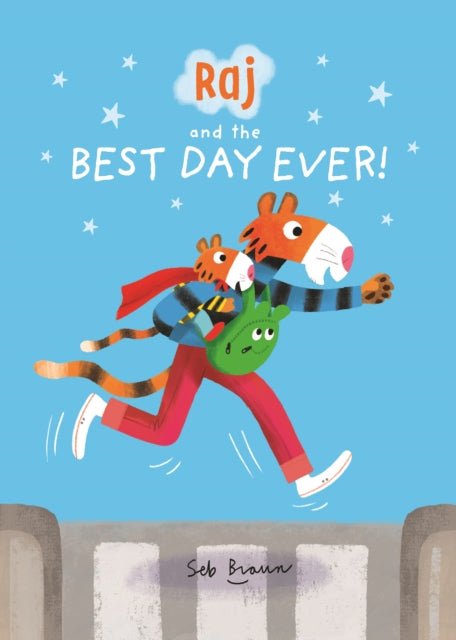 Book cover of: Raj and the Best Day Ever. By: Sebastien Braun
