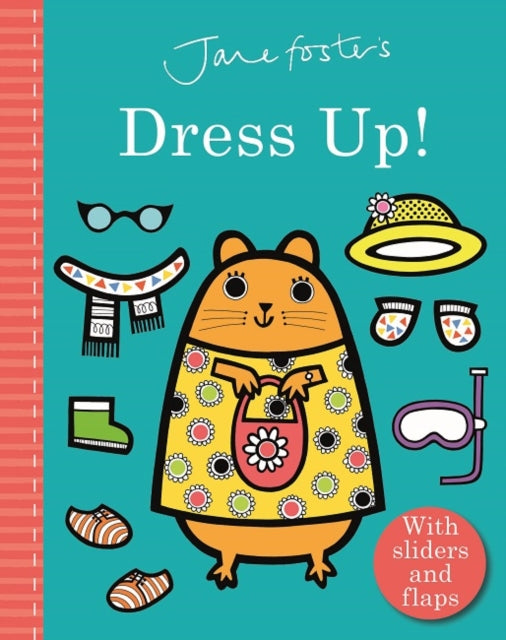 Book cover of: Jane Foster's Dress Up!. By: Jane Foster