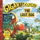 Book cover of: Gigantosaurus - The Lost Egg. By: Jonny Duddle
