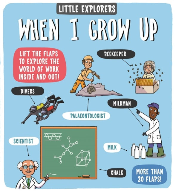 Book cover of: Little Explorers: When I Grow Up. By: Staff Dynamo Ltd.
