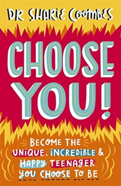 Book cover of: Choose You!. By: Sharie Coombes