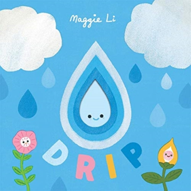 Little Life Cycles: Drip 9781787418479 Maggie Li