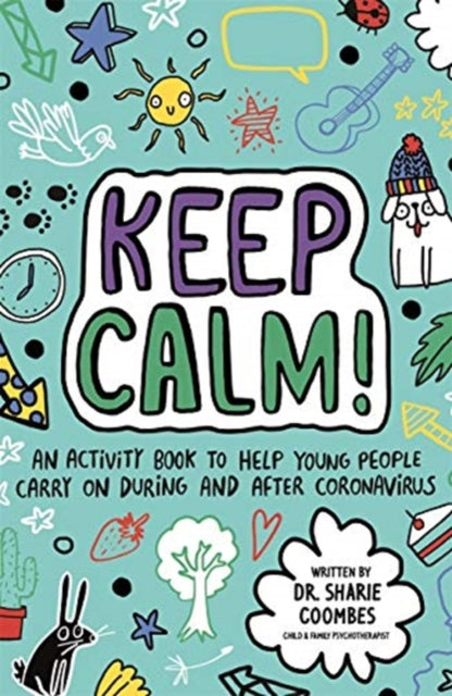 Book cover of: Keep Calm! (Mindful Kids)