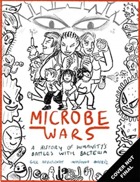 Book cover of: Microbe Wars. By: Gill Arbuthnott