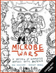 Book cover of: Microbe Wars. By: Gill Arbuthnott
