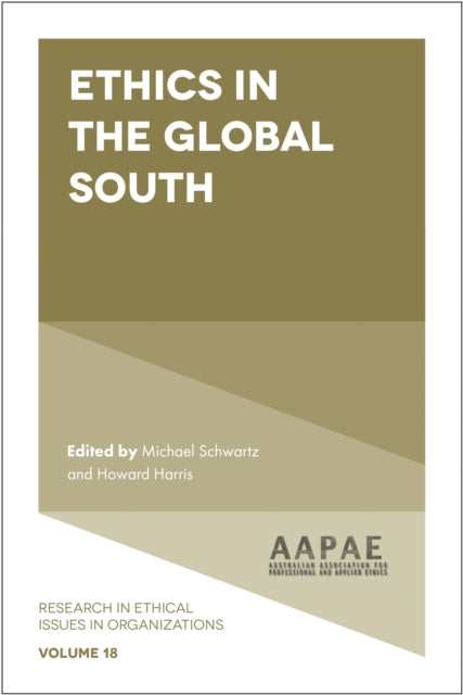 Book cover of: Ethics in the Global South. By: Michael Schwartz