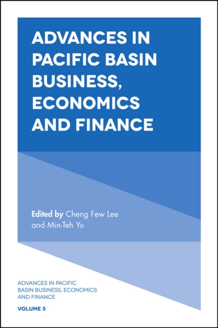 Book cover of: Advances in Pacific Basin Business, Economics and Finance. By: Cheng Few Lee