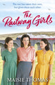 Book cover of: Railway Girls. By: Maisie Thomas