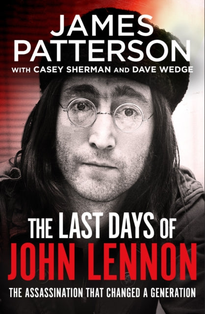 Book cover of: Last Days of John Lennon. By: James Patterson