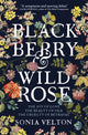 Book cover of: Blackberry and Wild Rose