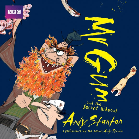 Book cover of: Mr Gum and the Secret Hideout: Children’s Audio Book