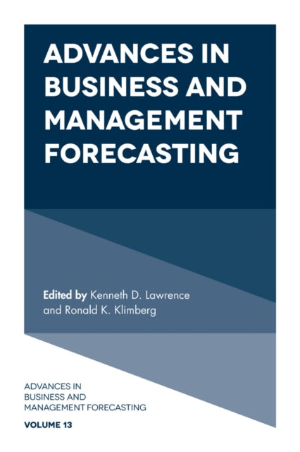 Book cover of: Advances in Business and Management Forecasting. By: Kenneth D. Lawrence