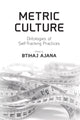 Book cover of: Metric Culture. By: Btihaj Ajana