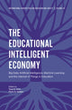 Book cover of: Educational Intelligent Economy. By: Tavis D. Jules