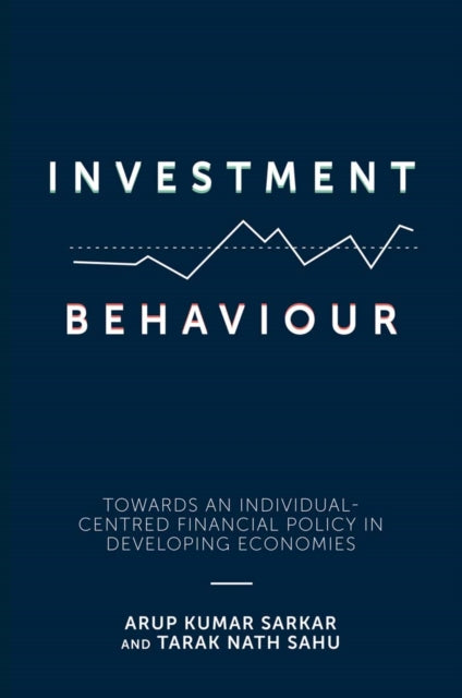 Book cover of: Investment Behaviour. By: Arup Kumar Sarkar