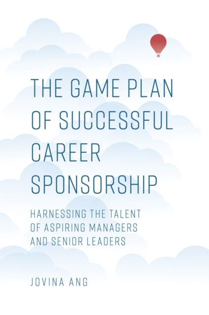 Book cover of: Game Plan of Successful Career Sponsorship. By: Jovina Ang