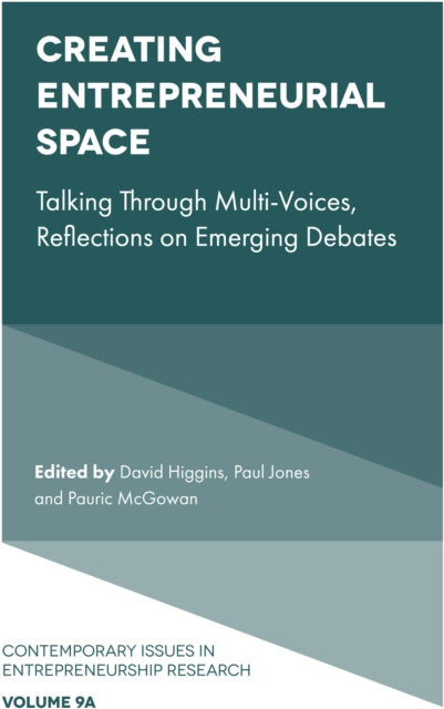 Book cover of: Creating Entrepreneurial Space. By: David Higgins