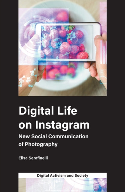 Book cover of: Digital Life on Instagram. By: Elisa Serafinelli
