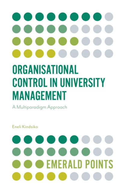 Book cover of: Organisational Control in University Management. By: Eneli Kindsiko