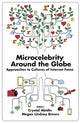Book cover of: Microcelebrity Around the Globe. By: Crystal Abidin