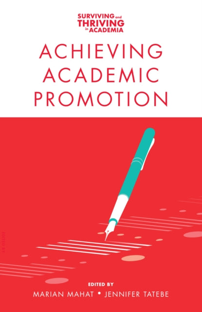 Book cover of: Achieving Academic Promotion. By: Marian Mahat