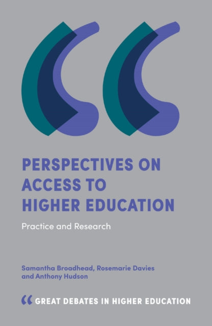Book cover of: Perspectives on Access to Higher Education. By: Samantha Broadhead