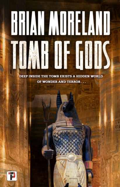 Book cover of: Tomb of Gods. By: Brian Moreland