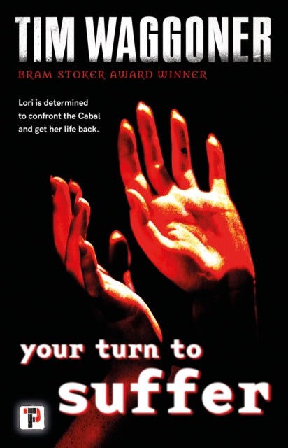Book cover of: Your Turn to Suffer. By: Tim Waggoner