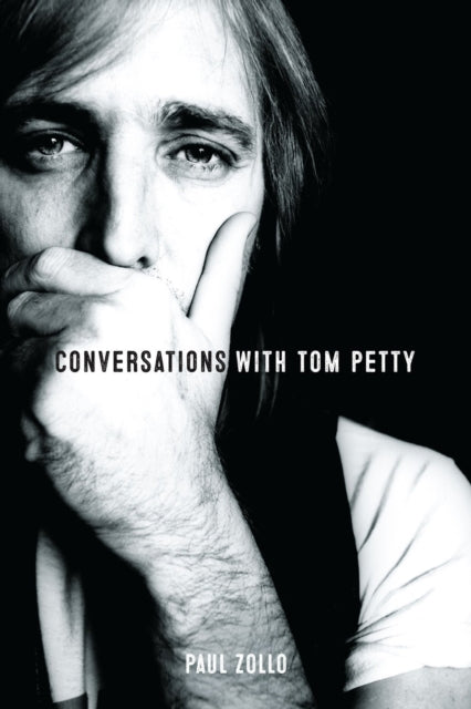 Book cover of: Conversations with Tom Petty: Expanded Edition. By: Paul Zollo
