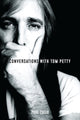 Book cover of: Conversations with Tom Petty: Expanded Edition. By: Paul Zollo