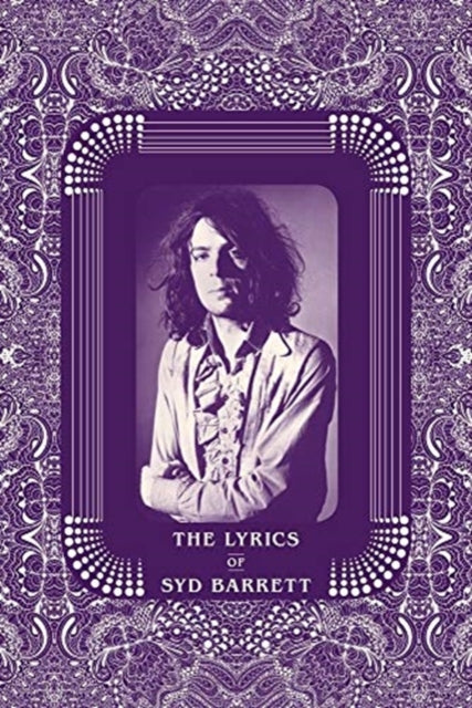 Book cover of: Lyrics of Syd Barrett. By: Rob Chapman