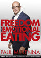 Book cover of: Freedom from Emotional Eating. By: Paul McKenna