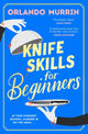 Book cover of: Knife Skills for Beginners. By: Orlando Murrin