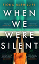 When We Were Silent 9781787637375 Fiona McPhillips