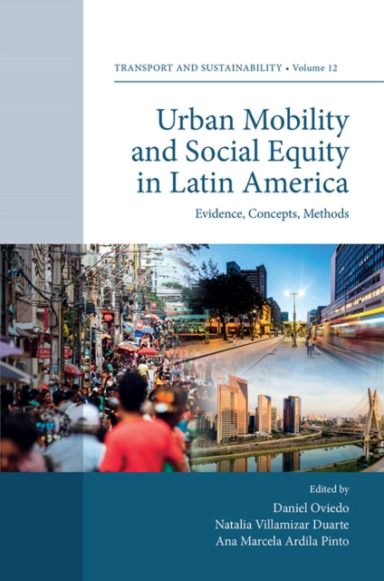 Book cover of: Urban Mobility and Social Equity in Latin America. By: Daniel Oviedo