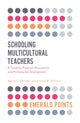 Book cover of: Schooling Multicultural Teachers. By: Manya C. Whitaker