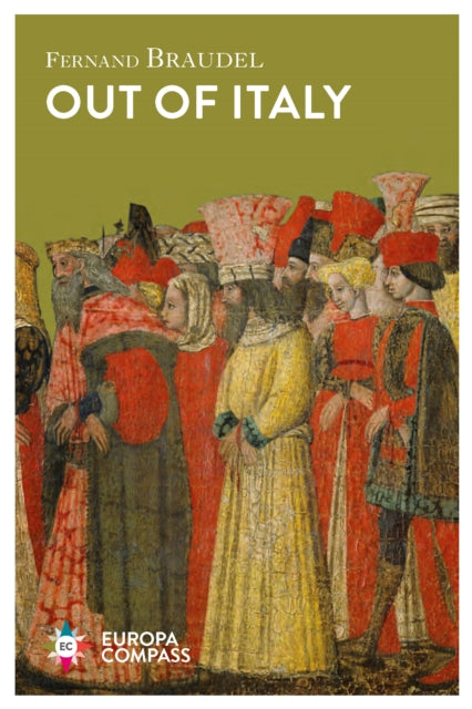 Book cover of: Out of Italy. By: Fernand Braudel