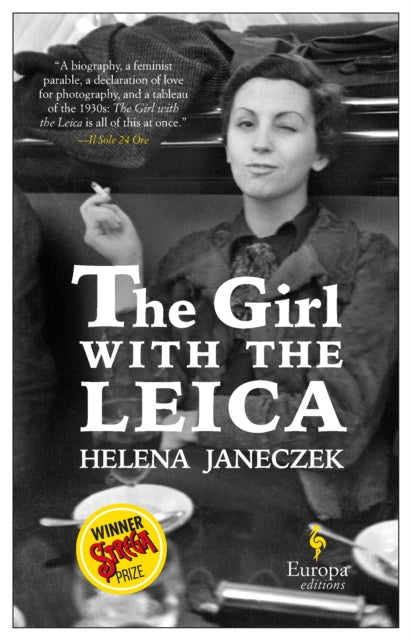 Book cover of: Girl with the Leica. By: Helena Janeczek