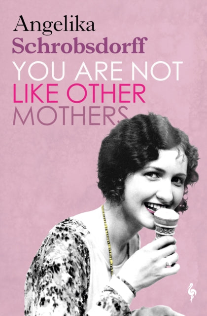 Book cover of: You Are Not Like Other Mothers
