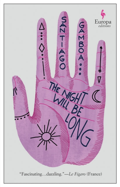 Book cover of: Night Will Be Long. By: Santiago Gamboa